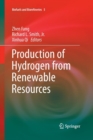 Production of Hydrogen from Renewable Resources - Book