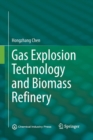 Gas Explosion Technology and Biomass Refinery - Book