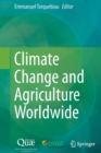 Climate Change and Agriculture Worldwide - Book