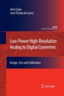 Low-Power High-Resolution Analog to Digital Converters : Design, Test and Calibration - Book