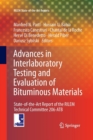 Advances in Interlaboratory Testing and Evaluation of Bituminous Materials : State-of-the-Art Report of the RILEM Technical Committee 206-ATB - Book