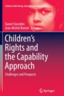 Children’s Rights and the Capability Approach : Challenges and Prospects - Book