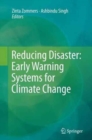 Reducing Disaster: Early Warning Systems For Climate Change - Book