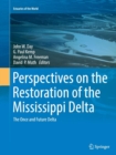 Perspectives on the Restoration of the Mississippi Delta : The Once and Future Delta - Book