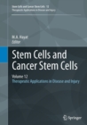Stem Cells and Cancer Stem Cells, Volume 12 : Therapeutic Applications in Disease and Injury - Book