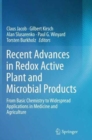 Recent Advances in Redox Active Plant and Microbial Products : From Basic Chemistry to Widespread Applications in Medicine and Agriculture - Book