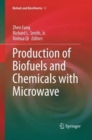 Production of Biofuels and Chemicals with Microwave - Book
