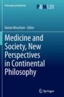 Medicine and Society, New Perspectives in Continental Philosophy - Book