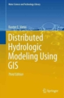 Distributed Hydrologic Modeling Using GIS - Book
