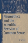 Neuroethics and the Scientific Revision of Common Sense - eBook