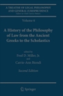 A Treatise of Legal Philosophy and General Jurisprudence : Volume 6: A History of the Philosophy of Law from the Ancient Greeks to the Scholastics - Book