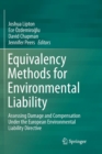 Equivalency Methods for Environmental Liability : Assessing Damage and Compensation Under the European Environmental Liability Directive - Book