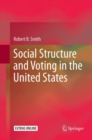 Social Structure and Voting in the United States - Book