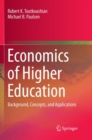 Economics of Higher Education : Background, Concepts, and Applications - Book