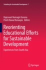 Reorienting Educational Efforts for Sustainable Development : Experiences from South Asia - Book