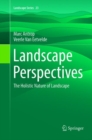 Landscape Perspectives : The Holistic Nature of Landscape - Book
