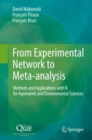 From Experimental Network to Meta-analysis : Methods and Applications with R for Agronomic and Environmental Sciences - Book