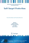 Soft Target Protection : Theoretical Basis and Practical Measures - Book