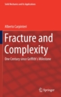 Fracture and Complexity : One Century since Griffith’s Milestone - Book