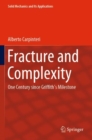 Fracture and Complexity : One Century since Griffith’s Milestone - Book
