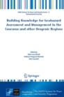 Building Knowledge for Geohazard Assessment and Management in the Caucasus and other Orogenic Regions - Book