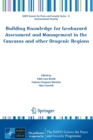Building Knowledge for Geohazard Assessment and Management in the Caucasus and other Orogenic Regions - Book