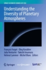 Understanding the Diversity of Planetary Atmospheres - Book