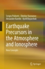 Earthquake Precursors in the Atmosphere and Ionosphere : New Concepts - Book