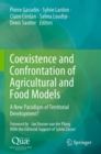 Coexistence and Confrontation of Agricultural and Food Models : A New Paradigm of Territorial Development? - Book