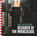 Aart van Asseldonk - Designer of the Miraculous - Book