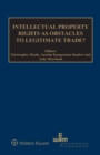 Intellectual Property Rights as Obstacles to Legitimate Trade? - eBook