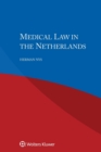 Medical Law in the Netherlands - Book