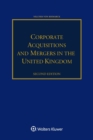 Corporate Acquisitions and Mergers in the United Kingdom - Book