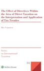 The Effect of Directives Within the Area of Direct Taxation on the Interpretation and Application of Tax Treaties - Book