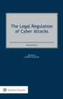 The Legal Regulation of Cyber Attacks - eBook