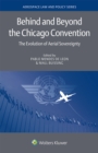 Behind and Beyond the Chicago Convention : The Evolution of Aerial Sovereignty - eBook