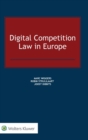 Digital Competition Law in Europe - Book