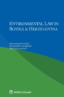 Environmental Law in Bosnia and Herzegovina - Book