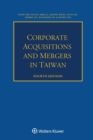 Corporate Acquisitions and Mergers in Taiwan - Book