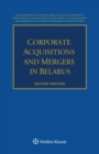 Corporate Acquisitions and Mergers in Belarus - Book