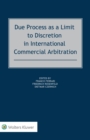 Due Process as a Limit to Discretion in International Commercial Arbitration - eBook