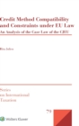 Credit Method Compatibility and Constraints under EU Law : An Analysis of the Case Law of the CJEU - Book