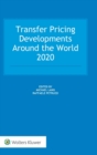 Transfer Pricing Developments Around the World 2020 - Book