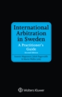 International Arbitration in Sweden : A Practitioner's Guide - eBook
