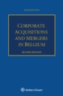 Corporate Acquisitions and Mergers in Belgium - Book