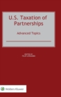 U.S. Taxation of Partnerships: Advanced Topics - Book