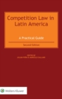 Competition Law in Latin America : A Practical Guide - Book