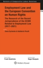 Employment Law and the European Convention on Human Rights : The Research of the Recent Jurisprudence of the ECtHR Related to Employment Law (2017-2021) - eBook