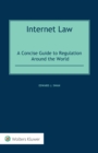 Internet Law : A Concise Guide to Regulation Around the World - eBook