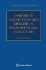 Corporate Acquisitions and Mergers in Kazakhstan and Uzbekistan - Book